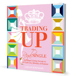 Trading Up for a Regal Single